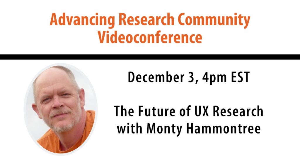 Videoconference: The Future of UX Research with Monty Hammontree