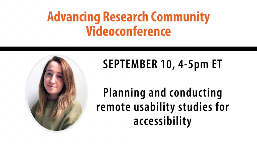 Videoconference: Planning and conducting remote usability studies for accessibility