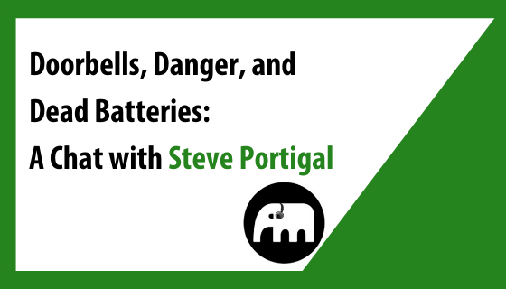 Doorbells, Danger, and Dead Batteries: A Chat with Steve Portigal