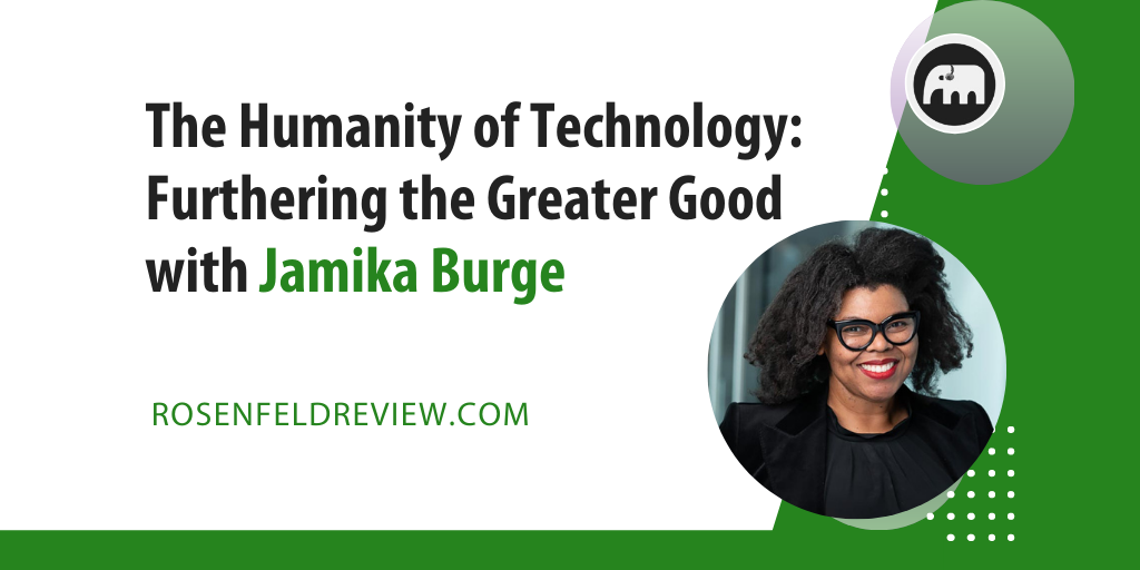 The Humanity of Technology: Furthering the Greater Good with Jamika Burge