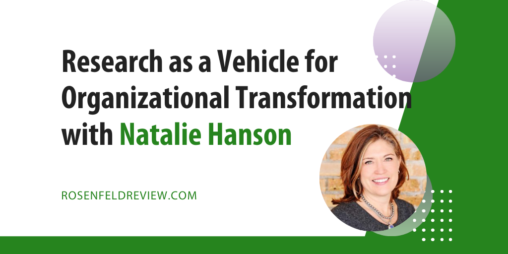 Research as a Vehicle for Organizational Transformation with Natalie Hanson