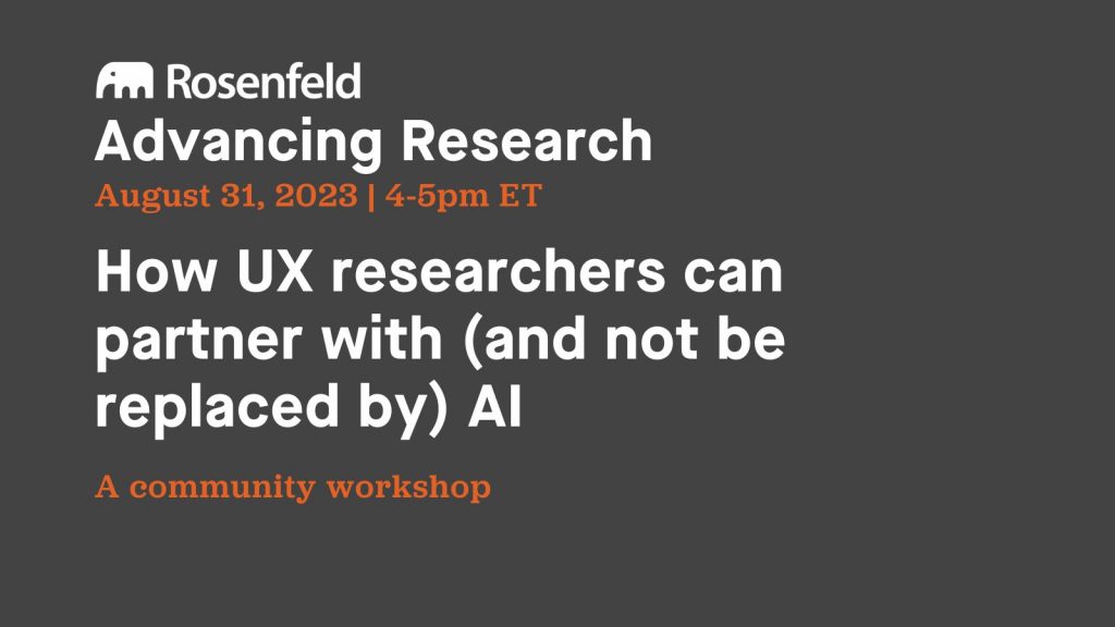 How UX researchers can partner with (and not be replaced by) AI