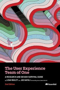 The User Experience Team of One (2nd Edition)