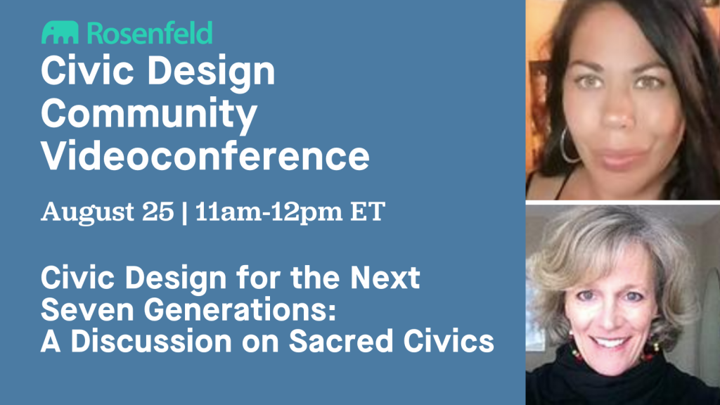 Videoconference: Civic Design for the Next Seven Generations—A Discussion on Sacred Civics