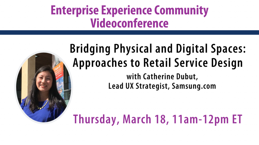 Bridging Physical and Digital Spaces: Approaches to Retail Service Design with Catherine Dubut, Lead UX Strategist at Samsung.com