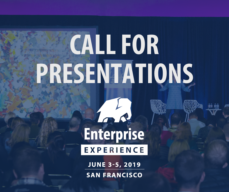Now Accepting Nominations for Speakers at Enterprise Experience 2019