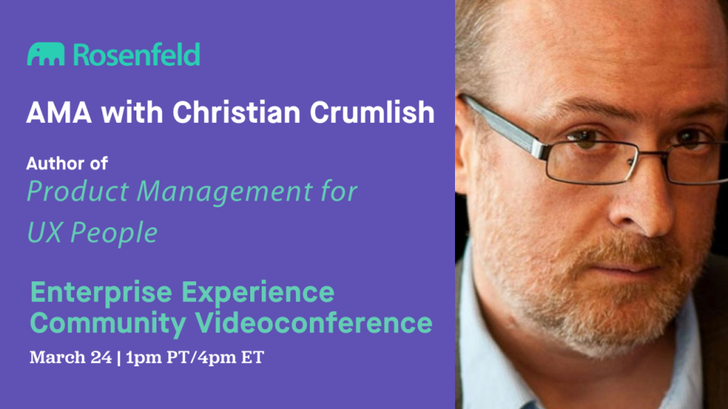 Videoconference: AMA with Christian Crumlish, author of Product Management for UX People