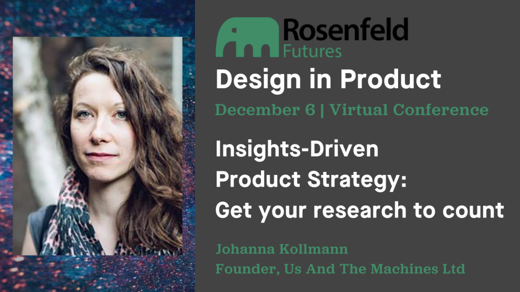 Insights-Driven Product Strategy: Get your Research to Count