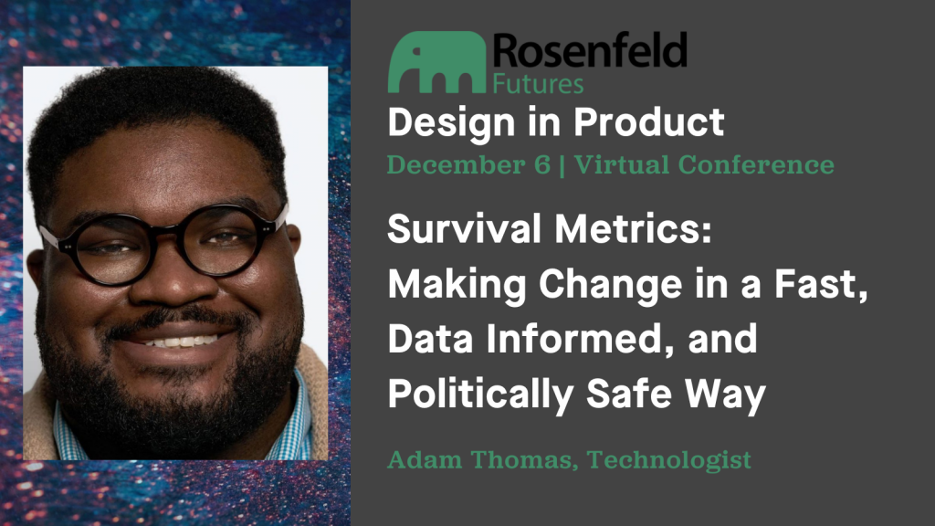 Survival Metrics – Making Change in a Fast, Data-Informed, and Politically Safe Way