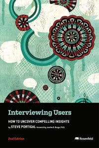 Interviewing Users 2nd edition by Steve Portigal